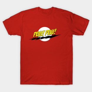 Pew! Pew! T-Shirt